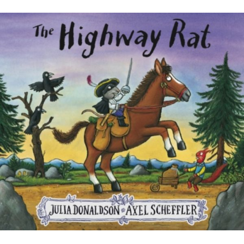 Julia Donaldson - The Highway Rat