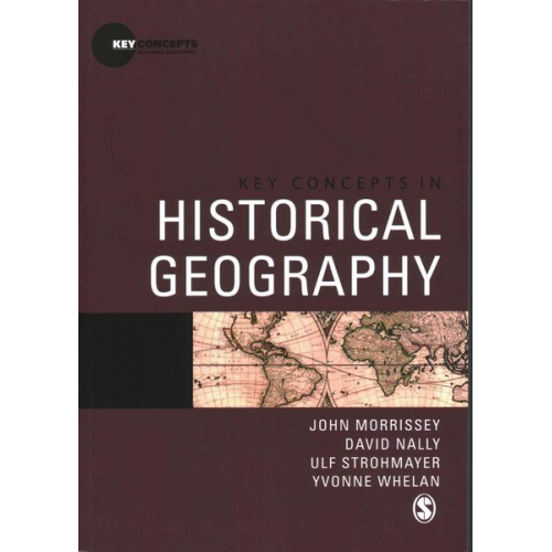 John Morrissey David Nally Ulf Strohmayer - Key Concepts in Historical Geography