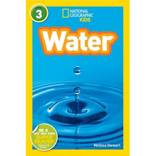 Melissa Stewart - Water (National Geographic Kids Readers, Level 3)