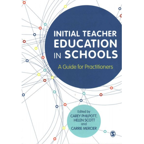 Carey Scott  Helen Mercier  Carrie Philpott - Initial Teacher Education in Schools