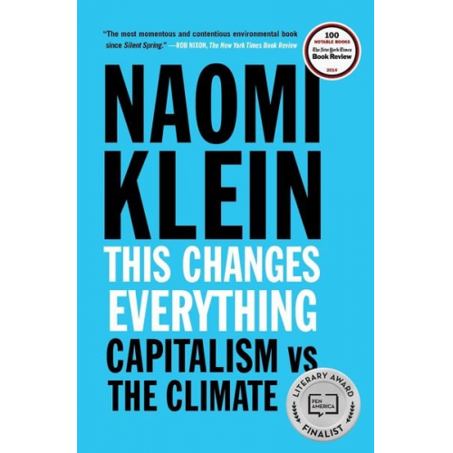 Naomi Klein - This Changes Everything