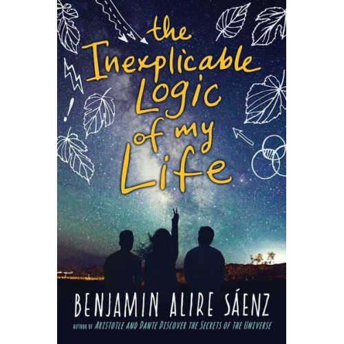 Benjamin Alire Sáenz - The Inexplicable Logic of My Life