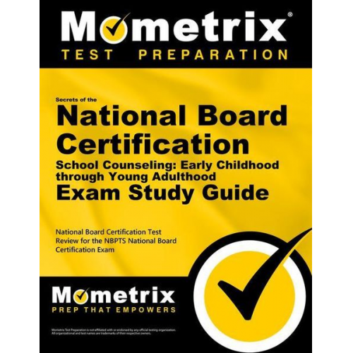 Secrets of the National Board Certification School Counseling: Early Childhood Through Young Adulthood Exam Study Guide