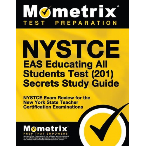 NYSTCE Eas Educating All Students Test (201) Secrets Study Guide