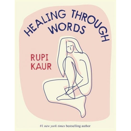 Rupi Kaur - Healing Through Words