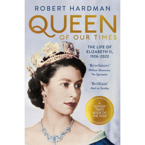 Robert Hardman - Queen of Our Times