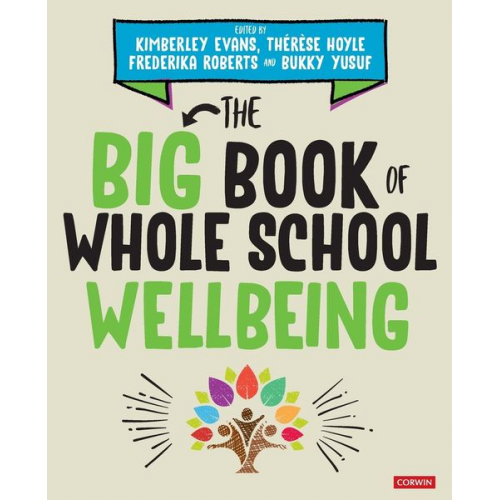 Kimberley Hoyle  Therese Roberts  Frederika Evans - The Big Book of Whole School Wellbeing