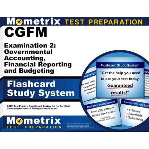 Cgfm Examination 2: Governmental Accounting, Financial Reporting and Budgeting Flashcard Study System