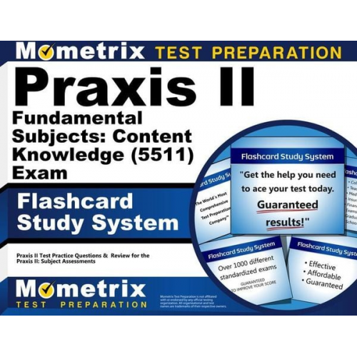 Praxis II Fundamental Subjects: Content Knowledge (5511) Exam Flashcard Study System