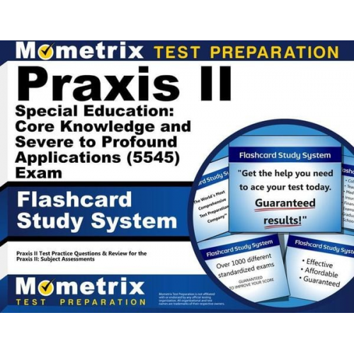 Praxis II Special Education: Core Knowledge and Severe to Profound Applications (5545) Exam Flashcard Study System