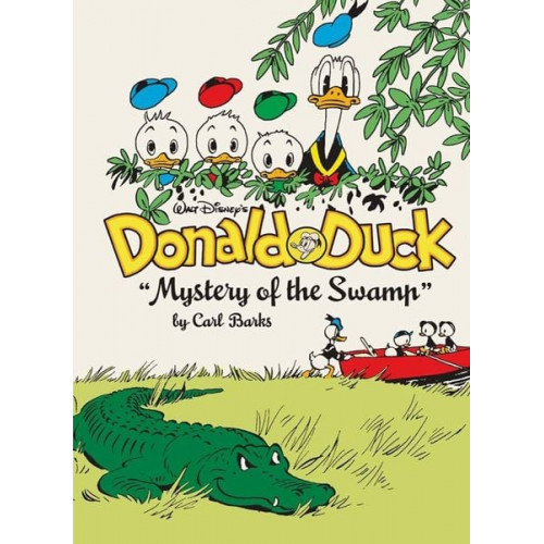 Carl Barks - Walt Disney's Donald Duck Mystery of the Swamp