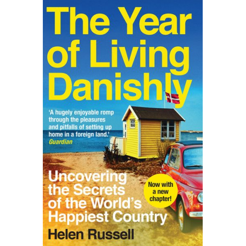 Helen Russell - The Year of Living Danishly