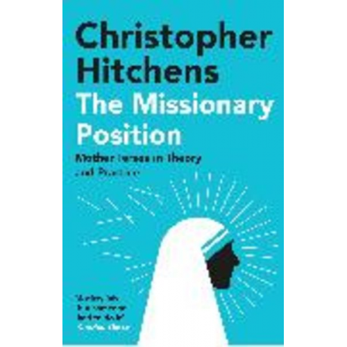 Christopher Hitchens - The Missionary Position