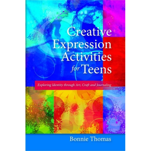 Bonnie Thomas - Creative Expression Activities for Teens