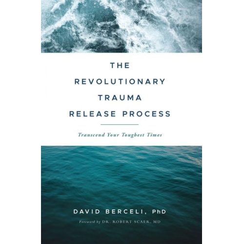 David Berceli - The Revolutionary Trauma Release Process