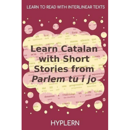 Rafael Vallbona Sònia Moll Vicenç Villatoro - Learn Catalan with Short Stories from Parlem tu i jo: Interlinear Catalan to English