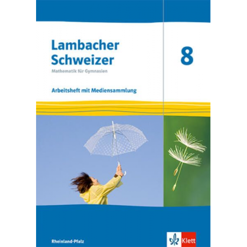 Lambacher Schweizer Mathematik 8. Arbeitsheft mit Lösungen und Mediensammlung Klasse 8. Ausgabe Rheinland-Pfalz