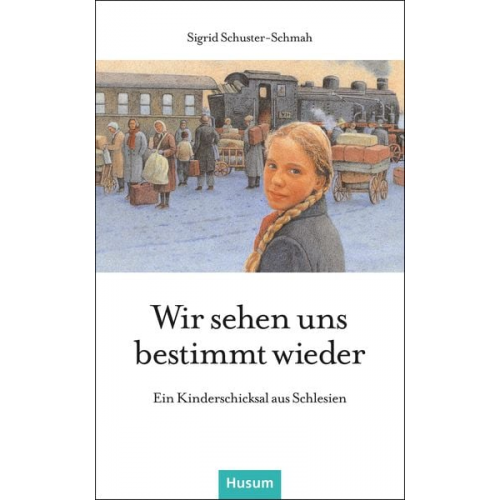 Sigrid Schuster-Schmah - Wir sehen uns bestimmt wieder