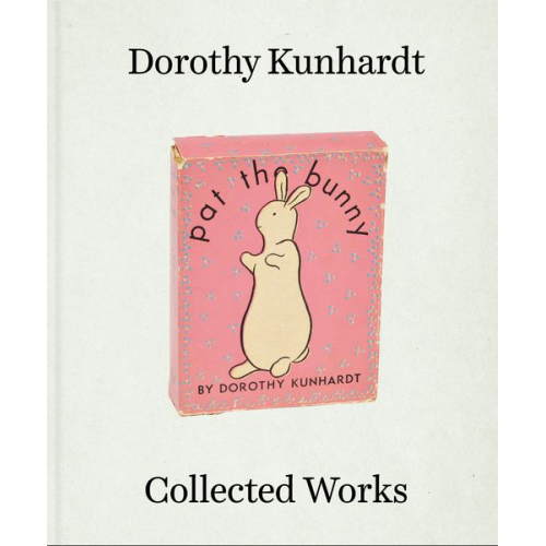 Dorothy Kunhardt - Collected Works