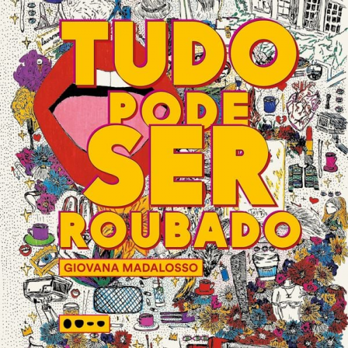 Giovana Madalosso - Tudo pode ser roubado