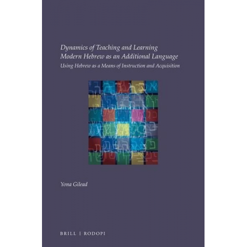 Yona Gilead - Dynamics of Teaching and Learning Modern Hebrew as an Additional Language