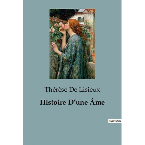 Thérèse De Lisieux - Histoire D¿une Âme