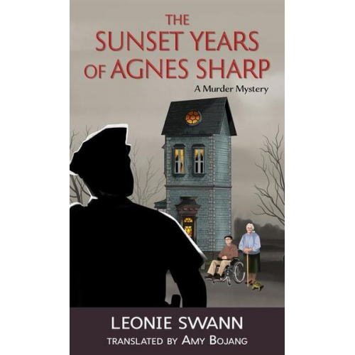 Leonie Swann - The Sunset Years of Agnes Sharp