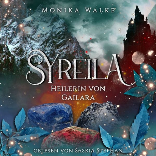 Monika Walke - Syreila - Heilerin von Gailara