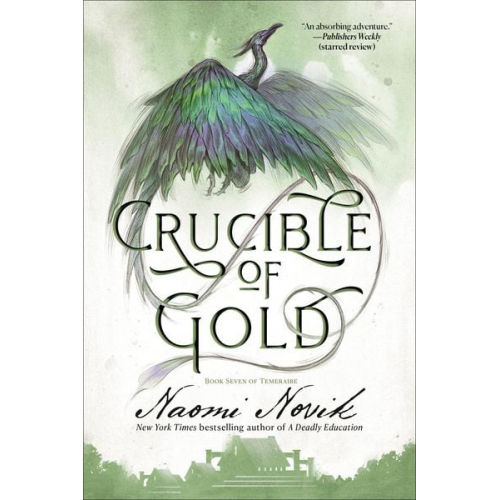 Naomi Novik - Crucible of Gold