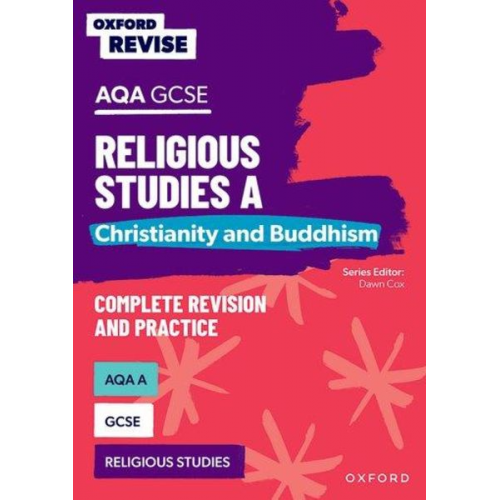 Steven Humphrys - Oxford Revise: AQA GCSE Religious Studies A: Christianity and Buddhism Complete Revision and Practice