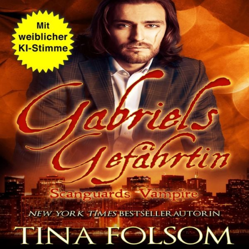 Tina Folsom - Gabriels Gefährtin