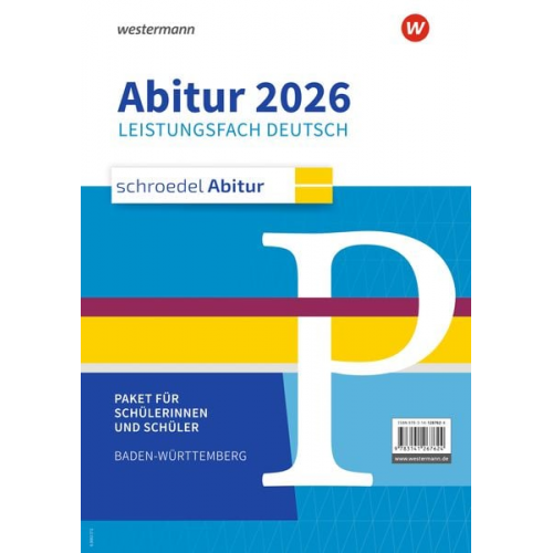 Ulrike Blattert Eva-Maria Knittel Hans-Georg Schede Dennis Scheu Maren Stieglat-Wernecke - Schroedel Abitur. Deutsch Paket für Schülerinnen und Schüler. Ausgabe für Baden-Württemberg 2026