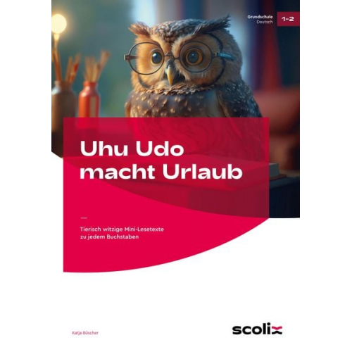Katja Büscher - Uhu Udo macht Urlaub