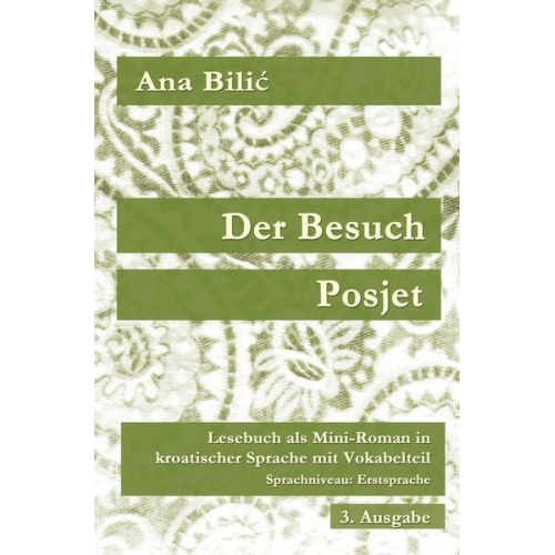 Ana Bilic - Der Besuch / Posjet