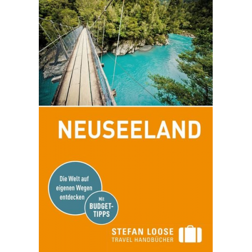 Gerard Hindmarsh Stephen Keeling Shafik Meghji Rachel Mills Ian Osborn - Stefan Loose Reiseführer Neuseeland