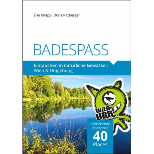 Doris Rittberger Jine Knapp - BADESPASS. Eintauchen in natürliche Gewässer