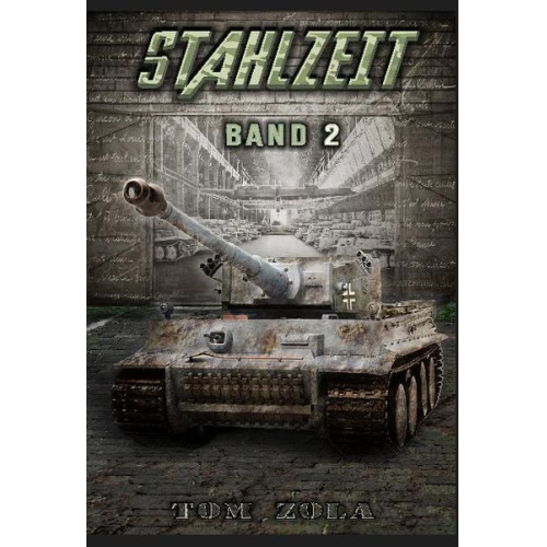 Tom Zola - Stahlzeit Band 2