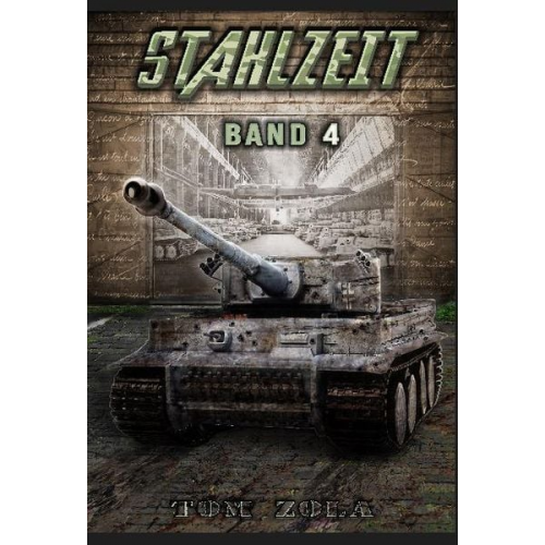 Tom Zola - Stahlzeit Band 4