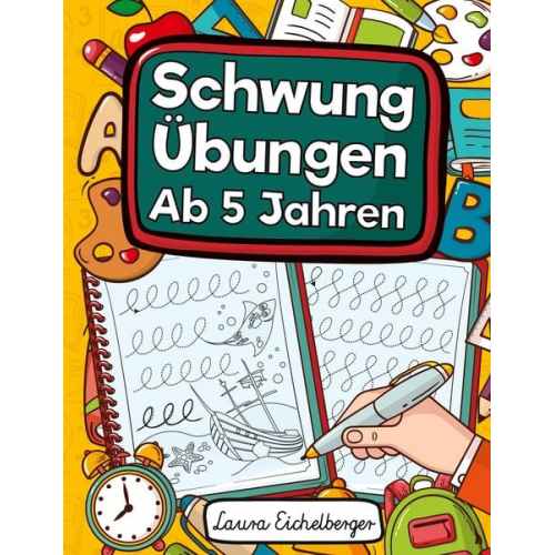 Laura Eichelberger - Schwungübungen Ab 5 Jahren