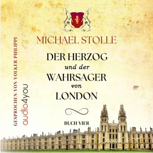 Michael Stolle - Der Herzog und der Wahrsager von London