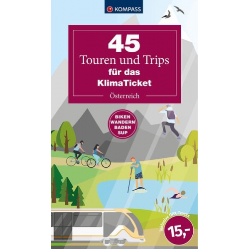 45 Touren & Trips für das Klimaticket - Österreich