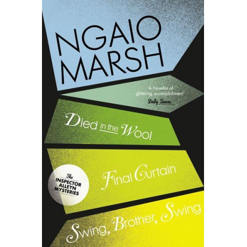 Ngaio Marsh - Died in the Wool / Final Curtain / Swing, Brother, Swing