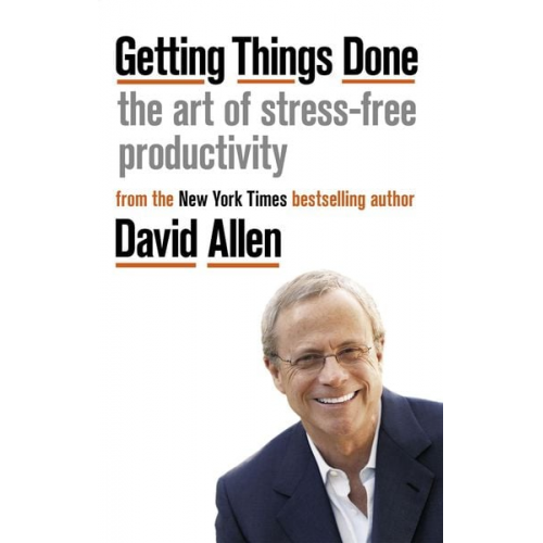 David Allen - Getting Things Done