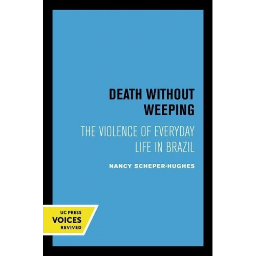 Nancy Scheper-Hughes - Death Without Weeping