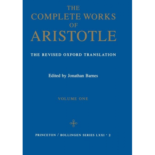 Aristotle - The Complete Works of Aristotle, Volume One