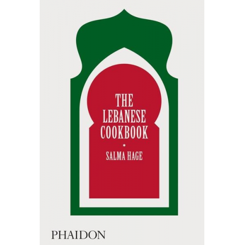 Salma Hage - The Lebanese Cookbook