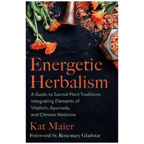 Kat Maier - Energetic Herbalism