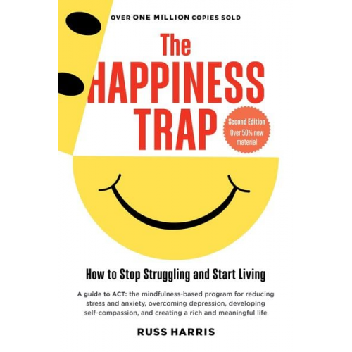 Russ Harris - The Happiness Trap (Second Edition)