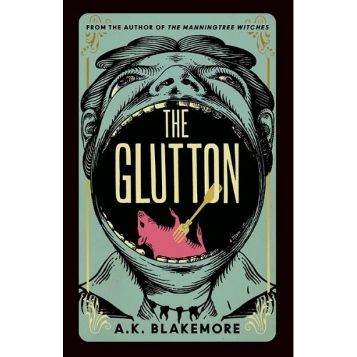 A. K. Blakemore - The Glutton