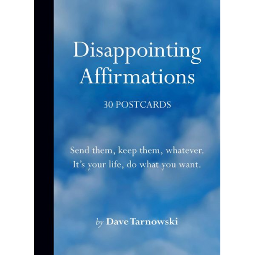 Dave Tarnowski - Disappointing Affirmations: 30 Postcards